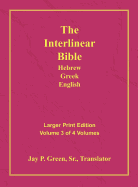 Interlinear Hebrew Greek English Bible-PR-FL/OE/KJV Large Print Volume 3