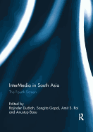 Intermedia in South Asia: The Fourth Screen