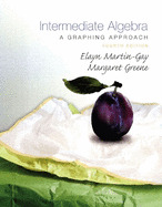 Intermediate Algebra: A Graphing Approach