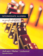 Intermediate Algebra: An Applied Approach