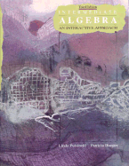 Intermediate Algebra: An Interactive Approach - Pulsinelli, Linda