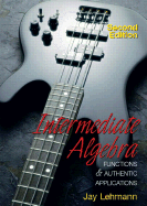 Intermediate Algebra Functions and Authentic Applications