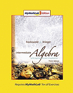 Intermediate Algebra with Applications & Visualization, MyLab Math Edition