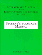 Intermediate Algebra with Early Functions and Graphs 6e