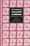 Intermediate College Korean: Taehak Han'gugo Chunggup