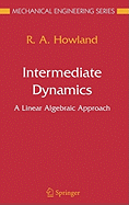 Intermediate Dynamics: A Linear Algebraic Approach