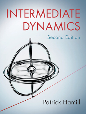Intermediate Dynamics - Hamill, Patrick