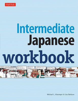 Intermediate Japanese Workbook - Kluemper, Michael L, and Berkson, Lisa
