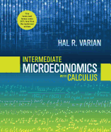 Intermediate Microeconomics with Calculus: A Modern Approach