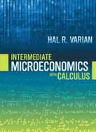 Intermediate Microeconomics: With Calculus