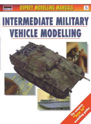 Intermediate Military Vehicle Modelling - Scutts, Jerry