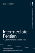 Intermediate Persian: A Grammar and Workbook