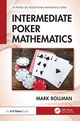 Intermediate Poker Mathematics - Bollman, Mark