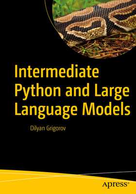 Intermediate Python and Large Language Models - Grigorov, Dilyan