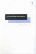 Intermediate Quantities: Logic, Linguistics and Aristotelian Semantics