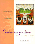 Intermediate Spanish: Civilizacion y Cultura