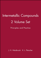 Intermetallic Compounds, 2 Volume Set: Principles and Practice