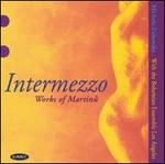Intermezzo: Works of Martinu