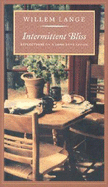 Intermittent Bliss: Reflections on a Long Love Affair