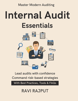 Internal Audit Essentials: Planning a Risk-Based Audit; Testing Controls Efficiently; Audit Evidence Standards; Finding Root Causes; data analytics for internal audit audit follow up - Rajput, Ravi