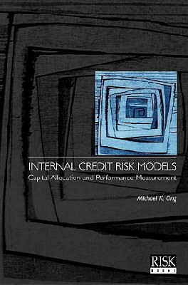 Internal Credit Risk Models: Capital Allocation and Performance Measurement - Ong, Michael K.