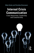 Internal Crisis Communication: Crisis Awareness, Leadership and Coworkership