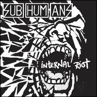 Internal Riot - Subhumans
