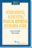 International Accounting/Financial Reporting Standards Guide - Alexander, David, Professor, and Archer, Simon