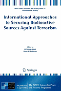 International Approaches to Securing Radioactive Sources Against Terrorism