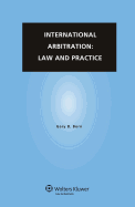 International Arbitration: Law and Practice