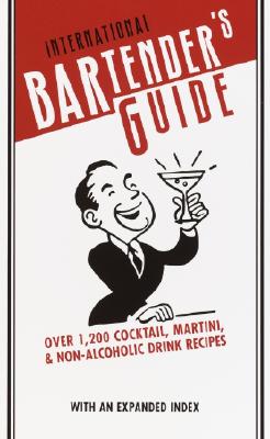 International Bartender's Guide, Revised Edition - Random House