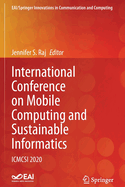 International Conference on Mobile Computing and Sustainable Informatics: ICMCSI 2020