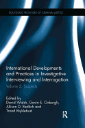 International Developments and Practices in Investigative Interviewing and Interrogation: Volume 2: Suspects