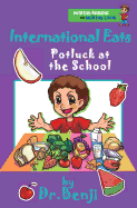 International Eats, Potluck at the School