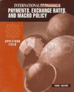 International Economics: Payments, Exchange Rates, and Macro Policy