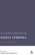 International Faust Studies: Adaptation, Reception, Translation