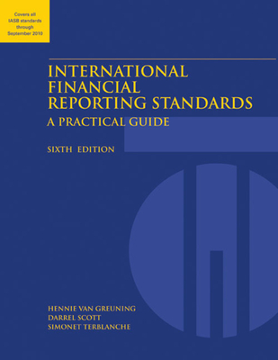 International Financial Reporting Standards: A Practical Guide - Van Greuning, Hennie, and Scott, Darrel, and Terblanche, Simonet