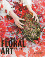 International Floral Art 2012-2013