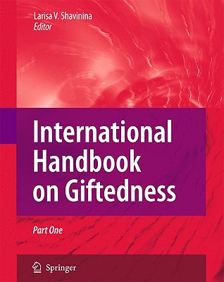 International Handbook on Giftedness - Shavinina, Larisa V (Editor)