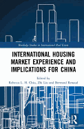 International Housing Market Experience and Implications for China