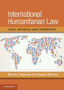 International Humanitarian Law: Cases, Materials and Commentary