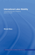 International Labor Mobility: Unemployment and Increasing Returns to Scale