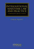 International Maritime Law and Practice: Comparative Law in Context