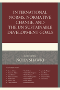 International Norms, Normative Change, and the Un Sustainable Development Goals