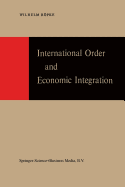 International Order and Economic Integration