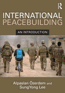 International Peacebuilding: An Introduction