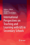 International Perspectives on Teaching and Learning with GIS in Secondary Schools