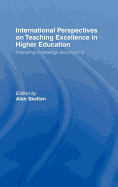 International Perspectives on Teaching Excellence in Higher Education: Improving Knowledge and Practice