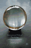 International Political Psychology: Explorations Into a New Discipline