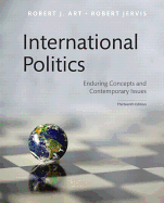International Politics: Enduring Concepts and Contemporary Issues